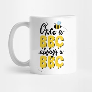 Once a BBC, always a BBC. (Block B) Mug